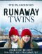 [Runaway Twins 01] • Runaway Twins